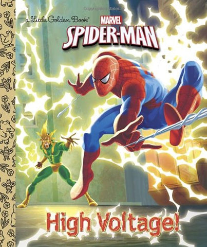 GOLDEN BOOKS - High Voltage! (Marvel: Spider-Man)