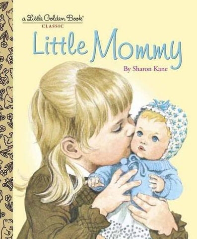 GOLDEN BOOKS - Little Mommy
