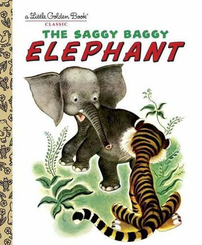 GOLDEN BOOKS - The Saggy Baggy Elephant