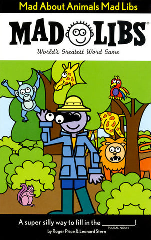 PRICE STERN SLOAN - Mad About Animals Mad Libs